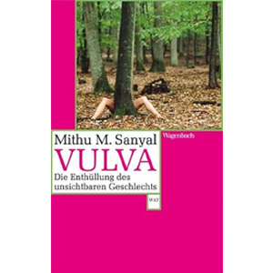 Literatur: Vulva: Die Enthüllung des unsichtbaren Geschlechts